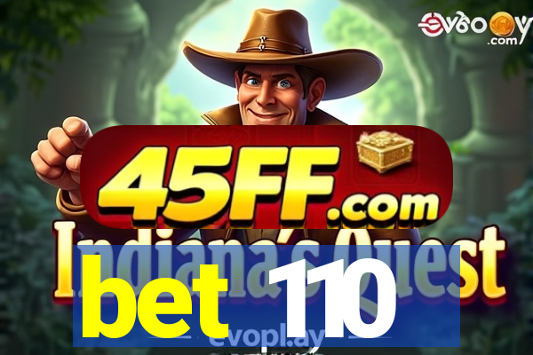bet 110